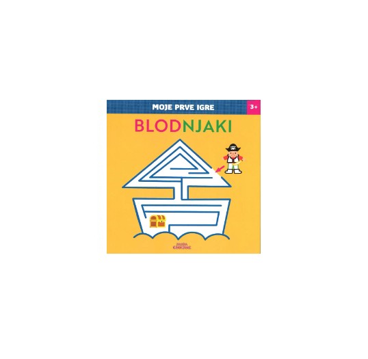 KNJIGA MOJE PRVE IGRE BLODNJAKI, 3+